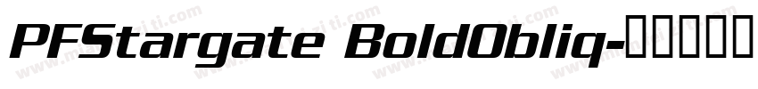 PFStargate BoldObliq字体转换